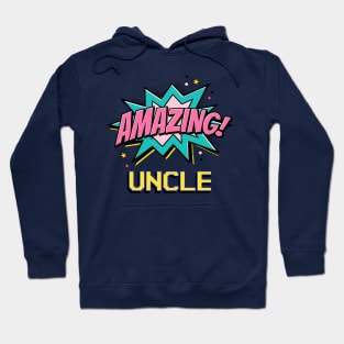 Amazing uncle - gift for amazing uncle Hoodie